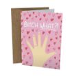Picture of Card - Bitch What