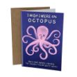 Picture of Card - I Wish I Were An Octopus
